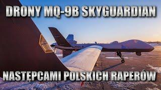 MQ-9B Skyguardian nowymi "oczami" Wojska Polskiego.