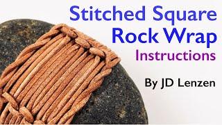 How to Tie a Stitched Square Rock Wrap by JD Lenzen (TIAT)