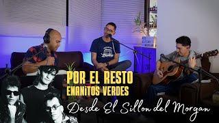 Por el resto - Enanitos Verdes #cover desde "El Sillon del Morgan"