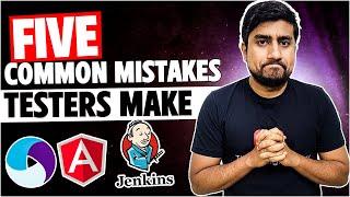 5 Common Mistakes Software Testers Are Making