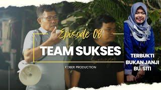 TEAM SUKSES || FILM PENDEK SERIES ||  EPS. 08 ||  KOBER PRODUCTION