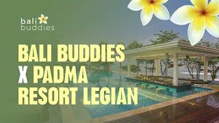 Bali Buddies X Padma Resort Legian
