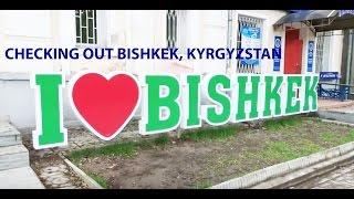 ESE VLOG 6 - A DAY OUT IN BISHKEK, KYRGYZSTAN AND DINNER AT SUPARA!