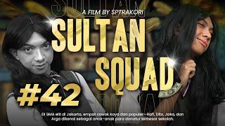 [DRAMA] SULTAN SQUAD EPS 42