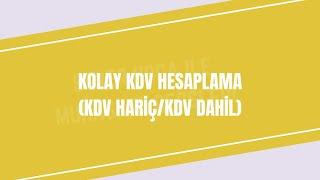 KOLAY KDV HESAPLAMA (KDV HARİÇ/KDV DAHİL)