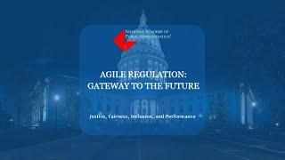 Agile Regulation: Gateway to the Future