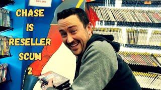 Chase is Reseller Scum 2