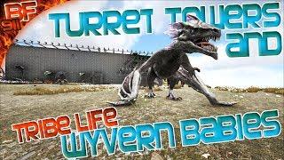 Tribe Life - Raising a Wyvern and Base Maintenance