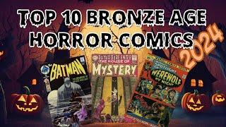 Top 10 Bronze Age Horror Comics - 2024 Edition