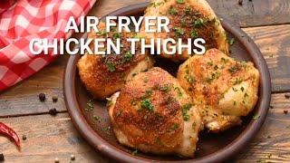 How to Make Air Fryer Chicken Thighs!