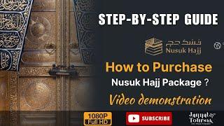 Nusuk Hajj 2024 | Step-by-Step Guide: How to Purchase Package | Video Demo