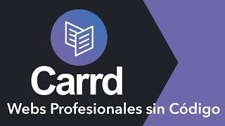 ≫ Carrd.co - Cómo Crear Webs Rápidamente Gratis y Sin Código (Review / Tutorial en Español)