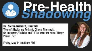 101 - Sierra Richard, PharmD | Pharmacist | Pre-Health Shadowing