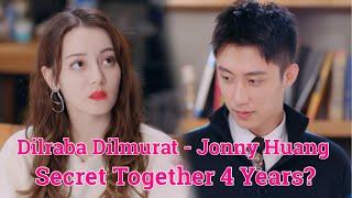 Dilraba Dilmurat and Johnny Huang Secretly Together for 4 Years