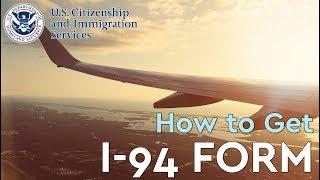 How to Get I 94 Form and I94 Travel History