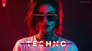 TECHNO MIX 2024 • Remixes Of Popular Songs • BEST MIX OF TECHNO RAVE MUSIC