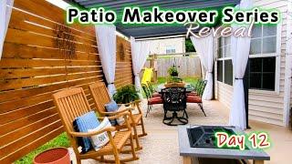 FINALLY!!!! Our Patio Reveal | Day 12 | NO TALKING | I Will Talk With Y'all Later & Give Details