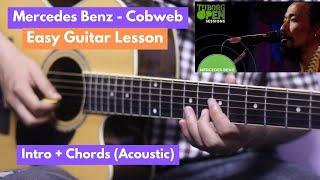 Mercedes Benz - Cobweb | Guitar Lesson | Intro & Chords | Acoustic