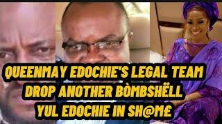 QUEENMAY EDOCHIES LEGAL TEAMS DROP ANOTHER B0Mß§HËLL,  YUL EDOCHIE IN SH@M£