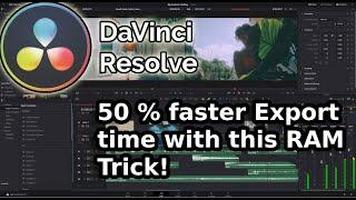 Fix for Slow Davinci Resolve Export! 50% faster export if you did this mistake with your RAM.