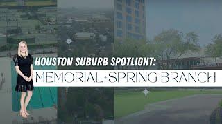 Explore Houston's Memorial & Spring Branch Neighborhoods!