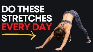 7 Stretches You Should Do EVERY DAY