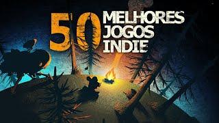 Top 50 Jogos Indie De TODOS os Tempos