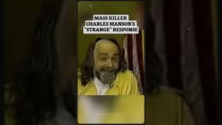 Mass Murder Gives Crazy Response [Charles Manson]