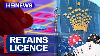 Crown retains Melbourne casino licence, after watchdog ruling | 9 News Australia
