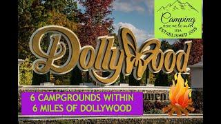 6 campgrounds within 6 miles of the Dollywood Theme Park in Pigeon Forge, Tennessee