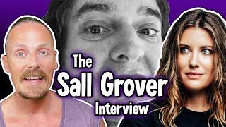 The Sall Grover Interview ️ "Our worst nightmares have been confirmed"