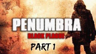 Penumbra: Black Plague | Part 1