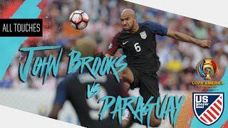 John Brooks vs Paraguay ● All Touches ● US Soccer Soul | HD