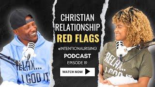 EP 19: 5 RED FLAGS You Can't Ignore in Your Relationship