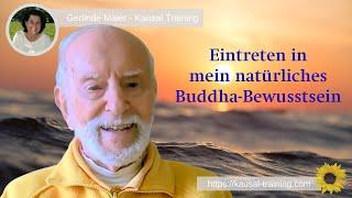 Eintreten in mein natürliches Buddha Bewusstsein - Beginne das neue Jahr im höchsten Bewusstsein