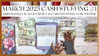 $480 CASH STUFFING | MARCH 2025 | WEEKLY WALLET RESET | LOW-INCOME | SINGLE MOM BUDGET | #LOWINCOME