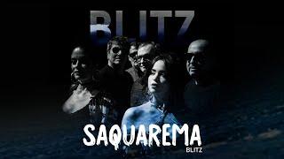 BLITZ - SAQUAREMA