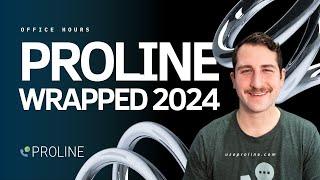 ProLine Wrapped 2024 | ProLine Office Hours  | December 17th, 2024