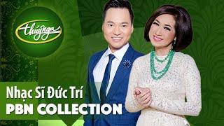 PBN Collection | Nhạc Sĩ Đức Trí & Những Tình Khúc Lãng Mạn