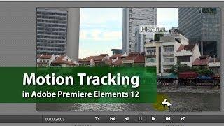 Motion Tracking | Adobe Premiere Elements Training #9 | VIDEOLANE.COM