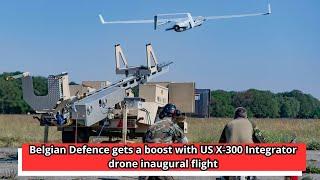 Belgian Defence gets a boost with US X 300 Integrator drone inaugural flight