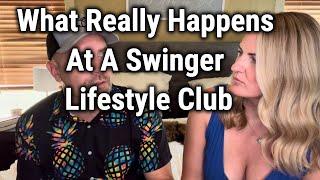 What Really Happens At A Swinger Lifestyle Club