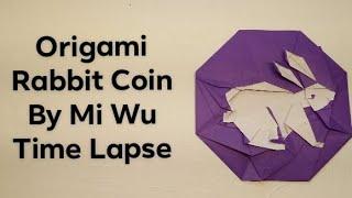 Origami Rabbit Coin By Mi Wu Time Lapse