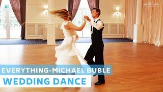 Everything - Micheal Buble | Wedding Dance ONLINE | First Dance Choreography | Dynamic and Romantic!