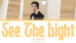 Lim Hyunsik (임현식) - See The Light (Lyrics Terjemahan Han/Rom/Ina) When The Phone Rings OST Part 1