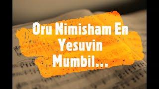 Oru Nimisham En Yesuvin Mumbil Song With Lyircs | Malayalam Christian Song | Kester