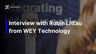 Robin Littau | Managing Director - Americas at WEY Technology