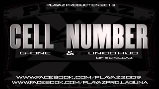 cell number- g one ft. unico hijo of 50 killaz ( playaz production )