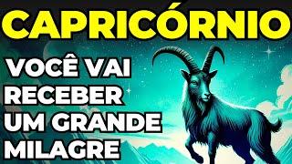 PREVISÕES SIGNO CAPRICÓRNIO:  VOCÊ PEDIU UM MILAGRE? | JÁ PODE COMEMORAR | ISSO VAI MUDAR SUA VIDA