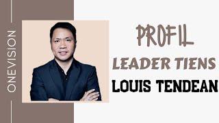 Profil Leader Tiens | Mr. Louis Tendean